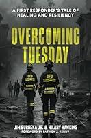 Algopix Similar Product 6 - Overcoming Tuesday A First Responders