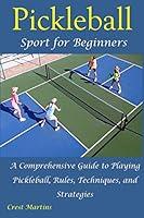 Algopix Similar Product 2 - Pickleball Sport for Beginners A