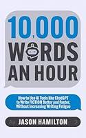 Algopix Similar Product 10 - 10000 Words an Hour How to Use AI