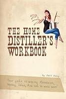 Algopix Similar Product 15 - The Home Distillers Workbook Your