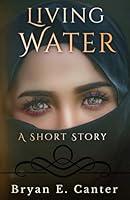 Algopix Similar Product 12 - Living Water: A Short Story