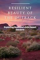 Algopix Similar Product 11 - Resilient Beauty of the Outback