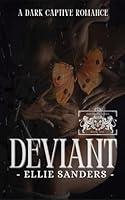 Algopix Similar Product 10 - Deviant A Dark Captive Romance The