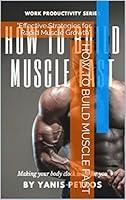 Algopix Similar Product 10 - How To Build Muscle Fast Effective