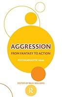 Algopix Similar Product 9 - Aggression From Fantasy to Action The