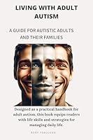 Algopix Similar Product 2 - Living with Adult Autism A Guide for