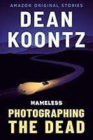 Algopix Similar Product 8 - Photographing the Dead Nameless