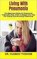 Algopix Similar Product 6 - Living With Pneumonia  The Beginners