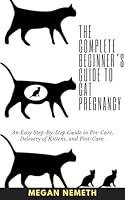 Algopix Similar Product 4 - The Complete Beginners Guide To Cat