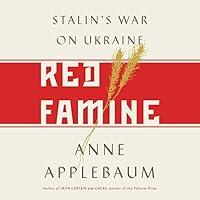 Algopix Similar Product 17 - Red Famine: Stalin's War on Ukraine