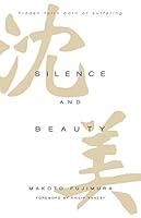 Algopix Similar Product 8 - Silence and Beauty Hidden Faith Born