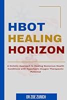 Algopix Similar Product 12 - HBOT Healing Horizons A Holistic