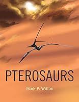 Algopix Similar Product 19 - Pterosaurs Natural History Evolution