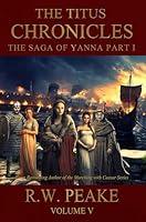 Algopix Similar Product 7 - The Titus ChroniclesThe Saga of Yanna