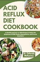 Algopix Similar Product 19 - ACID REFLUX DIET COOKBOOK 25 Healthy