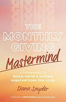 Algopix Similar Product 4 - The Monthly Giving Mastermind A