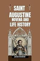 Algopix Similar Product 2 - SAINT AUGUSTINE NOVENA AND LIFE HISTORY