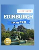 Algopix Similar Product 9 - EDINBURGH TRAVEL GUIDE 20242025 Here