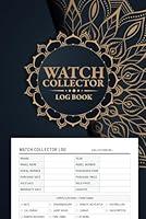 Algopix Similar Product 10 - Watch Collector Log Book Your Ultimate