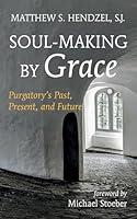 Algopix Similar Product 12 - SoulMaking by Grace Purgatorys Past