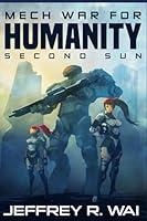 Algopix Similar Product 16 - Mech War For Humanity: Second Sun