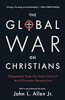 Algopix Similar Product 12 - The Global War on Christians