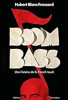 Algopix Similar Product 12 - BoomBass Une histoire de la French