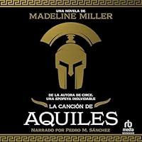 Algopix Similar Product 18 - La cancin de Aquiles The Song of