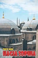 Algopix Similar Product 6 - Hagia Sophia Photo Book Wonderful