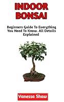 Algopix Similar Product 15 - Indoor Bonsai The Beginners