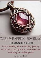 Algopix Similar Product 8 - Wire Wrapping Jewelry Beginners Guide