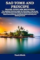 Algopix Similar Product 19 - SAO TOME AND PRINCIPE TRAVEL GUIDE FOR