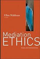 Algopix Similar Product 7 - Mediation Ethics: Cases and Commentaries