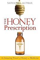 Algopix Similar Product 8 - The Honey Prescription The Amazing