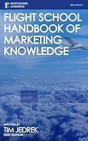 Algopix Similar Product 13 - Flight School Handbook of Marketing