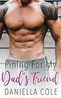 Algopix Similar Product 11 - Pining For My Dad's Friend