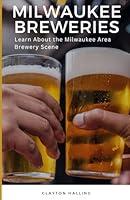 Algopix Similar Product 2 - Milwaukee Breweries Learn About the