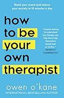 Algopix Similar Product 12 - How to Be Your Own Therapist Boost