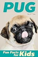 Algopix Similar Product 18 - Pug Childrens book Fun Facts for