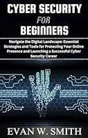 Algopix Similar Product 13 - CYBER SECURITY FOR BEGINNERS Navigate