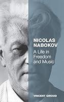 Algopix Similar Product 13 - Nicolas Nabokov A Life in Freedom and