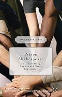 Algopix Similar Product 4 - Prison Shakespeare For These Deep