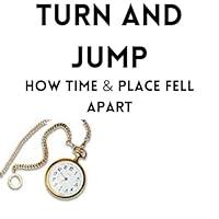 Algopix Similar Product 1 - Turn and Jump How Time  Place Fell