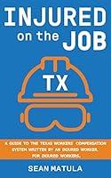 Algopix Similar Product 13 - Injured on the Job  Texas A Guide to