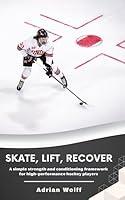 Algopix Similar Product 5 - Skate Lift Recover A Simple Strength