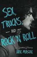 Algopix Similar Product 20 - Sex Trucks and Rock n Roll A