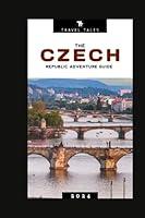 Algopix Similar Product 6 - THE CZECH REPUBLIC TRAVEL GUIDE 2024