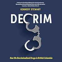 Algopix Similar Product 18 - Decrim How We Decriminalized Drugs in