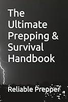 Algopix Similar Product 10 - The Ultimate Prepping  Survival