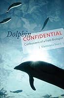 Algopix Similar Product 6 - Dolphin Confidential Confessions of a